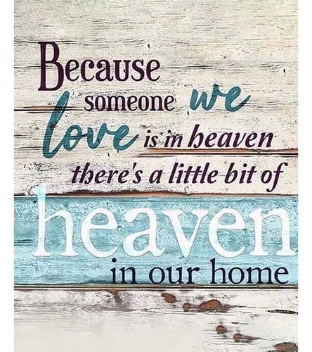 Because Someone We Love Is In Heaven Paint by Numbers - Art Providore